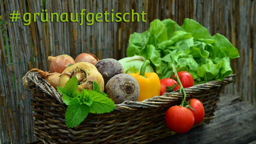 #grünaufgetischt